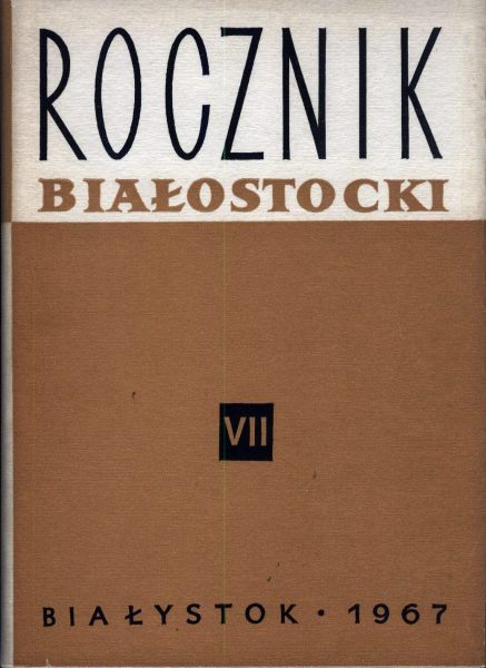 Rocznik Białostocki Tom VII