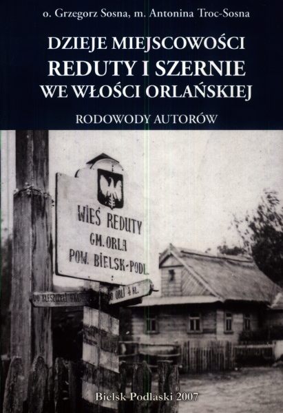 Dzieje miejscowości Reduty i Szernie we włości Orlańskiej