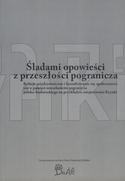 Śladami opowieści z przeszłości pogranicza