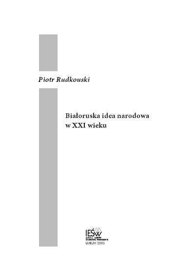 Białoruska idea narodowa w XXI wieku