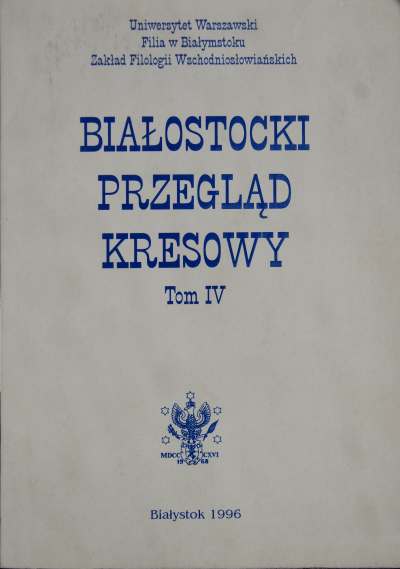 Białostocki Przegląd Kresowy Tom IV