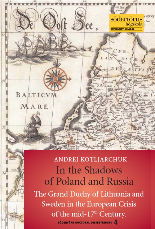 In the Shadows of Poland and Russia