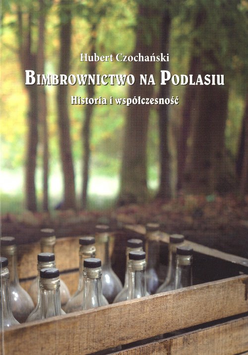 Bimbrownictwo na Podlasiu