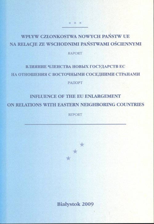 Wpływ członkostwa nowych państw UE na relacje ze wschodnimi państwami ościennymi