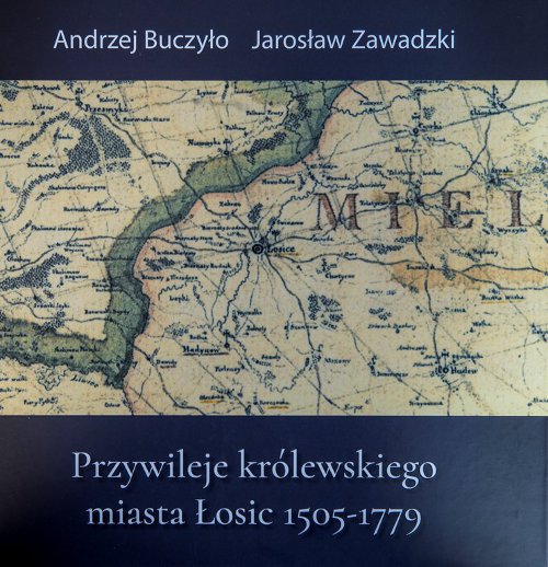 Przywileje królewskiego miasta Łosic