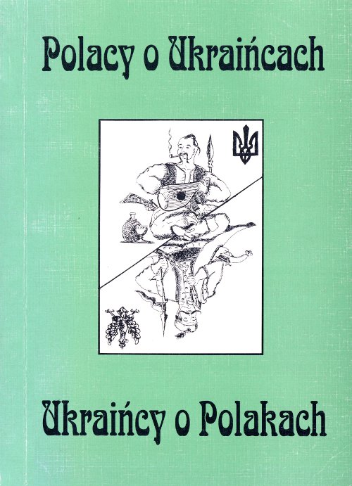 Polacy o Ukraińcach. Ukraińcy o Polakach