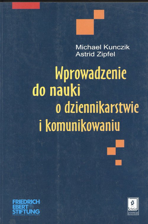 Wprowadzenie do nauki o dziennikarstwie i komunikowaniu