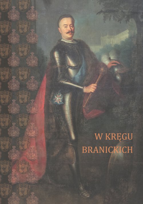 W kręgu Branickich