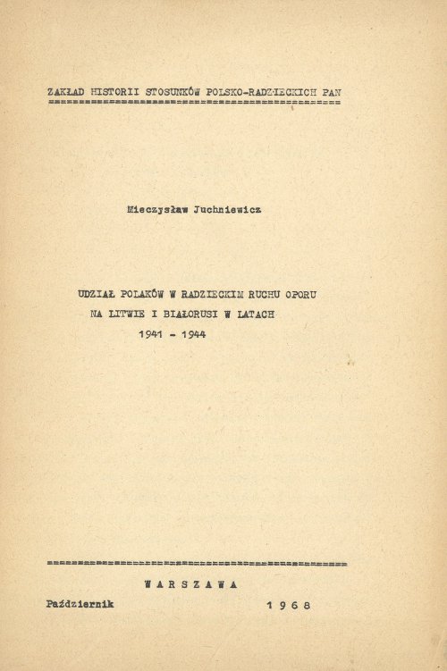 Udział Polaków w radzieckim ruchu oporu na Litwie i Białorusi w latach 1941-1944