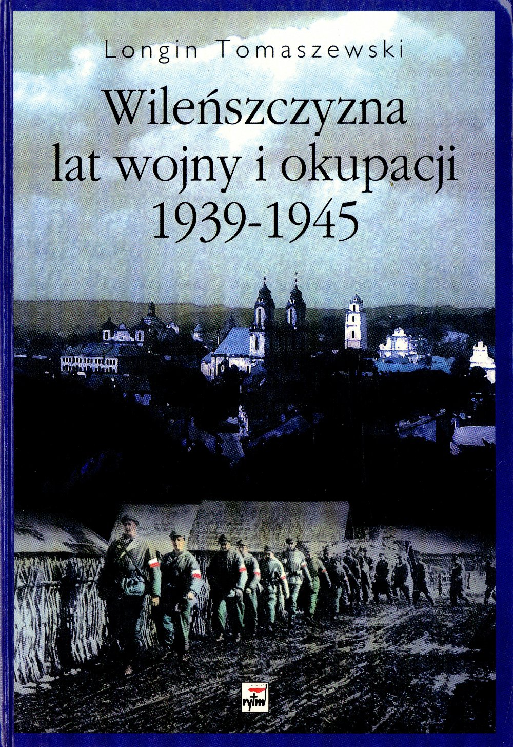 Wileńszczyzna lat wojny i okupacji