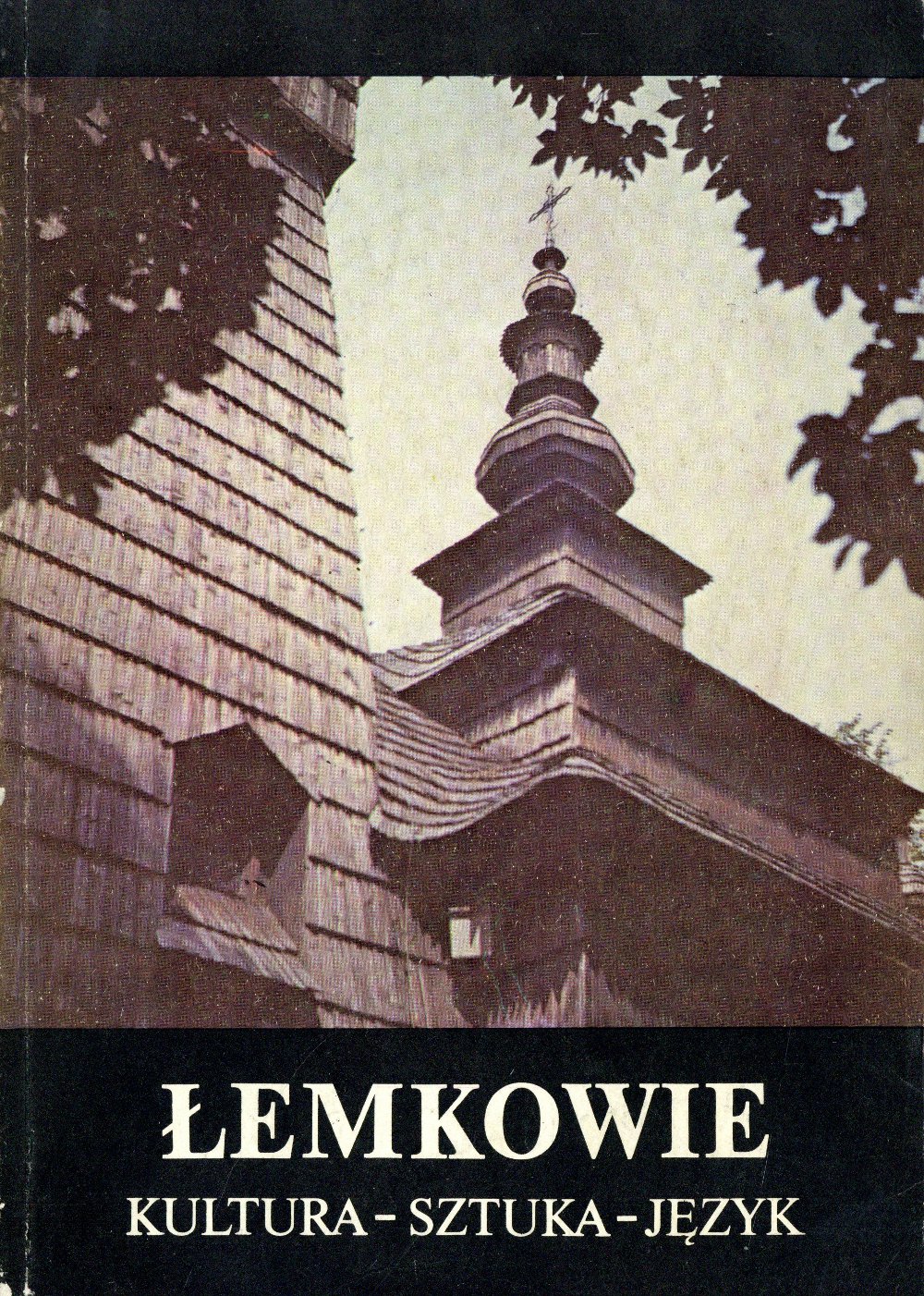 Łemkowie. Kultura - Sztuka - Język