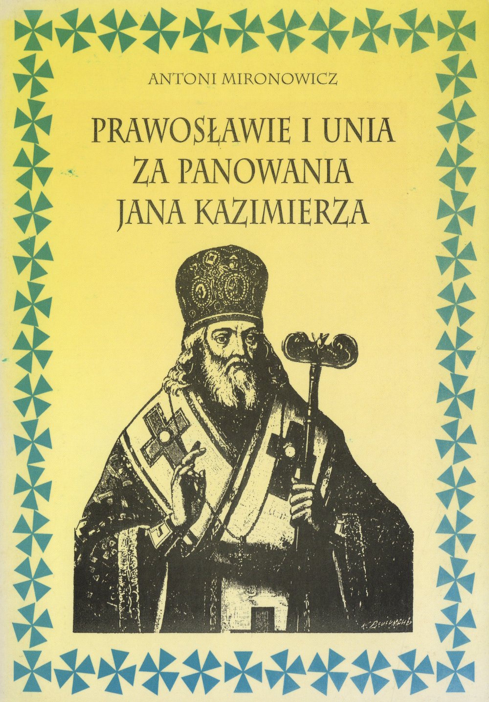 Prawosławie i unia za panowania Jana Kazimierza