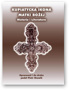 Chomik Piotr, opracował i do druku podał, Kupiatycka Ikona Matki Bożej