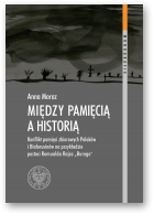 Moroz Anna, Między pamięcią a historią