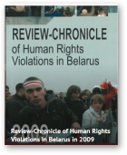 Review-Chronicle of Human Rights Violations in Belarus in 2009