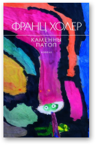 Холер Франц, Каменны патоп