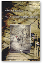 Sazonau Wiktar, Notatki kontrabandzisty