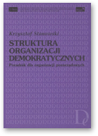 Stanowski Krzysztof, Struktura organizacji demokratycznych, I