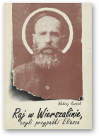 Karpiuk Aleksiej, Raj w Wierszalinie