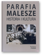 Fionik Doroteusz, Parafia Malesze. Historia i kultura