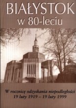 Białystok w 80-leciu