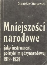 Mniejszości narodowe jako instrument polityki międzynarodowej