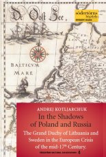 In the Shadows of Poland and Russia