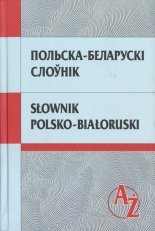 Польска-беларускі слоўнік = Słownik polsko-białoruski