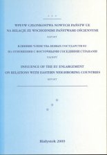 Wpływ członkostwa nowych państw UE na relacje ze wschodnimi państwami ościennymi