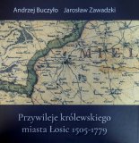 Przywileje królewskiego miasta Łosic