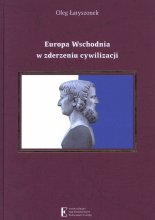 Europa Wschodnia w zderzenu cywilizacji