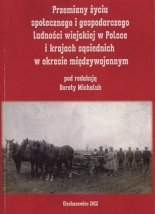 Przemiany życia społecznego i gospodarczego ludności wiejskiej w Polsce i krajach sąsiednich w okresie międzywojennym