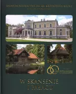 W skansenie i pałacu